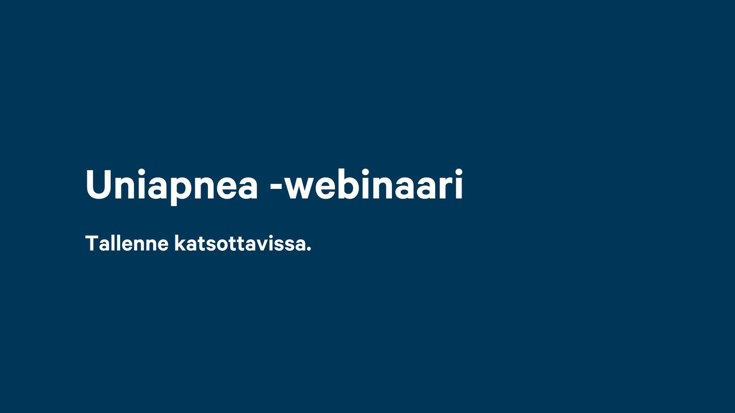 Uniapnea -webinaari