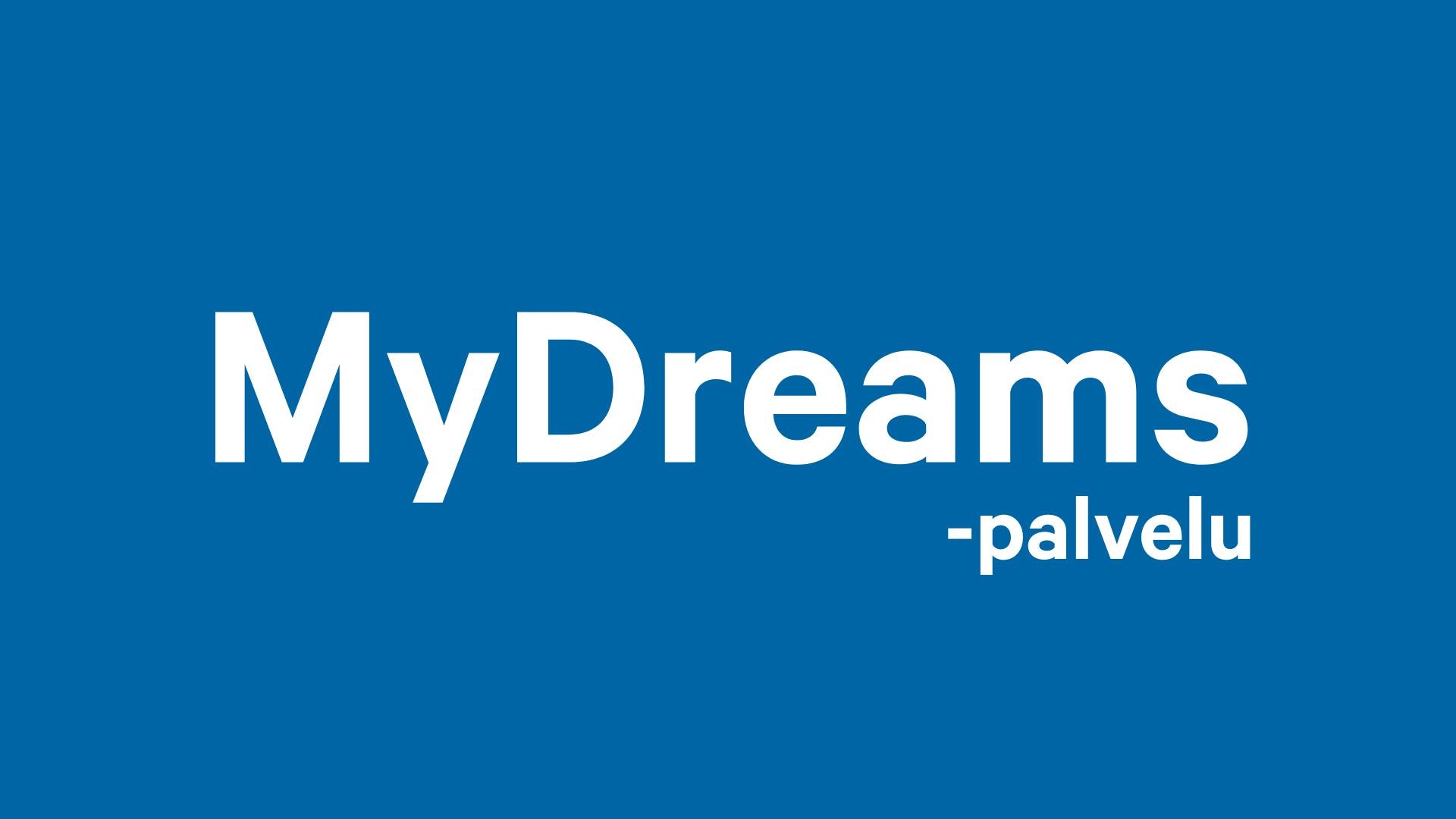 Hyvän unen MyDreams-palvelu – uusi tapa varmistaa nukkumisen laatu